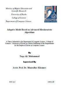 Read more about the article رسالة ماجستير تقى علي / بعنوان: Adaptive Model Based on Advanced Metaheuristic Algorithms
