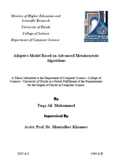You are currently viewing رسالة ماجستير تقى علي / بعنوان: Adaptive Model Based on Advanced Metaheuristic Algorithms