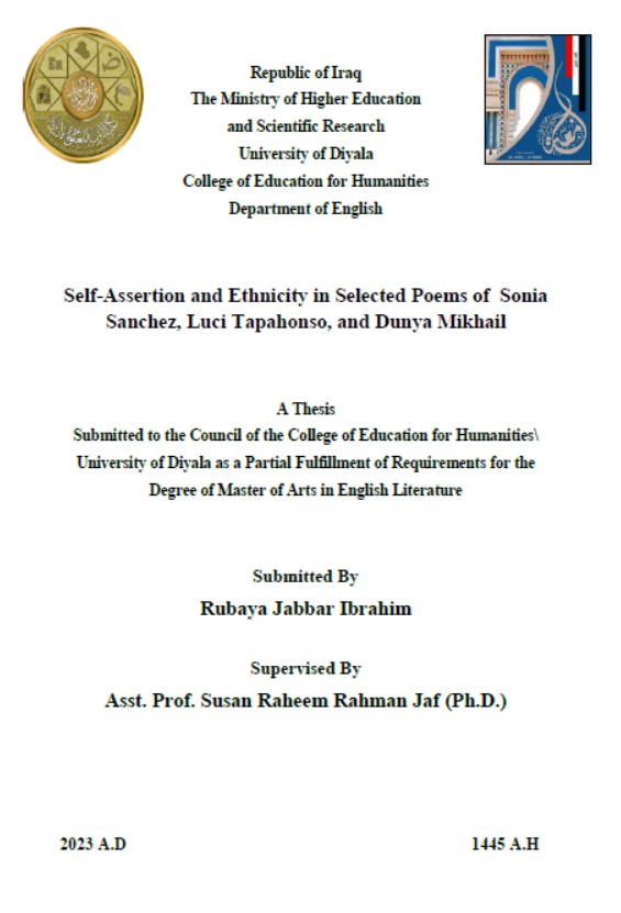 You are currently viewing رسالة ماجستير Rubaya Jabbar Ibrahim بعنوان/  Self-Assertion and Ethnicity in Selected Poems of  Sonia Sanchez, Luci Tapahonso, and Dunya Mikhail