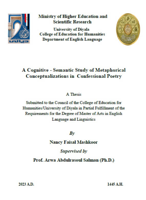 You are currently viewing رسالة ماجستير نانسي فيصل / بعنوان: A Cognitive – Semantic Study of Metaphorical Conceptualizations in  Confessional Poetry