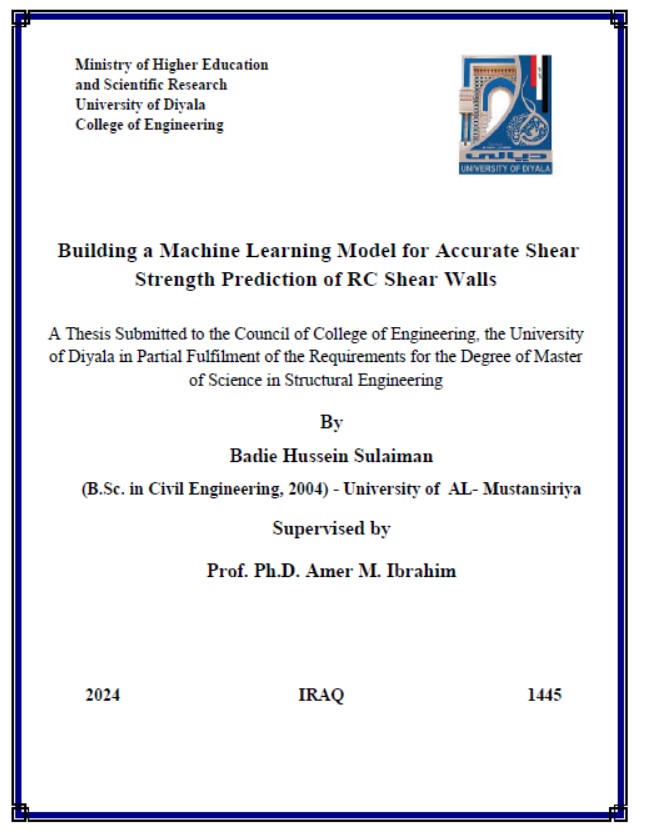 You are currently viewing رسالة ماجستير بديع حسين / بعنوان:Building a Machine Learning Model for Accurate Shear Strength Prediction of RC Shear Walls