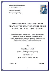 Read more about the article رسالة ماجستير تقى عماد / بعنوان:EFFECT OF PILE CROSS-SECTIONAL SHAPE ON THE BEHAVIOR OF PILE GROUP UNDER CYCLIC LATERAL LOADING
