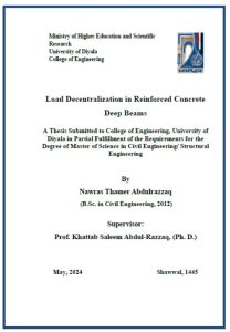 Read more about the article رسالة ماجستير نورس ثامر / بعنوان: Load Decentralization in Reinforced Concrete Deep Beams