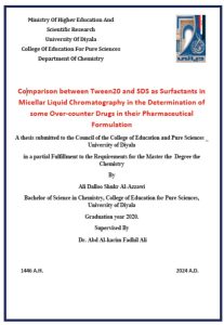 Read more about the article رسالة ماجستير علي دلو / بعنوان: Comparison between Tween20 and SDS as Surfactants in Micellar Liquid Chromatography in the Determination of some Over-counter Drugs in their Pharmaceutical Formulation