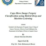 رسالة ماجستير زينب شوكت / بعنوان: Copy-Move Image Forgery Classification using Hybrid Deep and Machine Learning