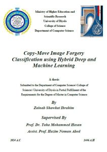 رسالة ماجستير زينب شوكت / بعنوان: Copy-Move Image Forgery Classification using Hybrid Deep and Machine Learning