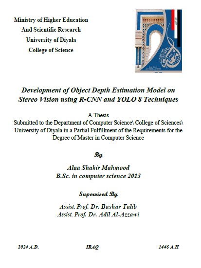 You are currently viewing رسالة ماجستير علاء شاكر / بعنوان: Development of Object Depth Estimation Model on Stereo Vision using R-CNN and YOLO 8 Techniques