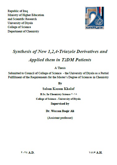 You are currently viewing رسالة ماجستير سلام كاظم / بعنوان: Synthesis of New 1,2,4-Triazole Derivatives and Applied them in T2DM Patients