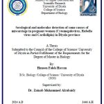 رسالة ماجستير حنين فالح / بعنوان: Serological and molecular detection of some causes of miscarriage in pregnant women (Cytomegalovirus, Rubella virus and Cardiolipin) in Diyala province