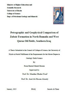 Read more about the article رسالة ماجستير ريسان حمود / Petrographic and Geophysical Comparison of Zubair Formation in North Rumaila and West Qurna Oil Fields, Southern Iraq