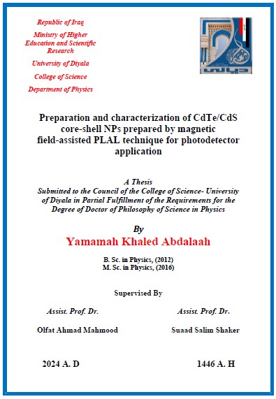 Read more about the article اطروحة دكتوراه يمامة خالد / بعنوان : Preparation and characterization of CdTe/CdS core-shell NPs prepared by magnetic field‑assisted PLAL technique for photodetector application