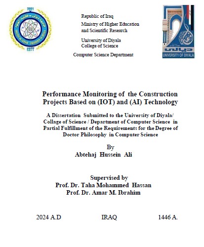 Read more about the article أطروحة دكتوراه / ابتهاج حسين : بعنوان Performance Monitoring of the Construction Projects Based on (IOT) and (AI) Technology