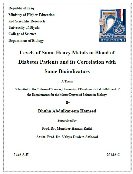Read more about the article رسالة ماجستير ضحى عبد الكريم / بعنوان: Levels of Some Heavy Metals in Blood of Diabetes Patients and its Correlation with Some Bioindicators