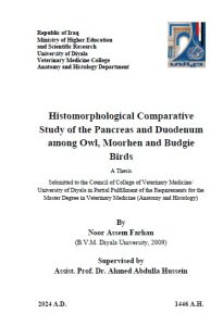 Read more about the article رسالة ماجستير نور عاصم / بعنوان: Histomorphological Comparative Study of the Pancreas and Duodenum among Owl, Moorhen and Budgie Birds